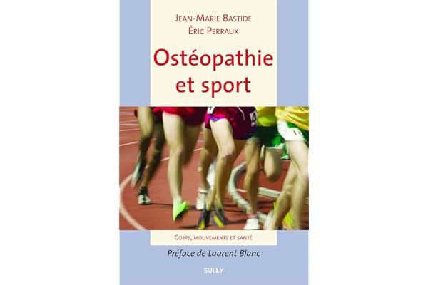 Ostéopathie et sport: Corps, mouvements et santé