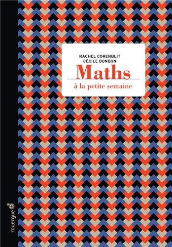 couverture de : Maths &agrave; la petite semaine