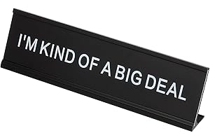 PATIKIL Funny Nameplate, 8"x2" Novelty Desk Sign Plaque Aluminum Desk Name Plate with Base for Office, Black White (I'M Kind Of A Big Deal)