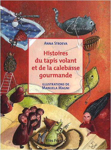 couverture de : Histoires du tapis volant et de la calebasse gourmande
