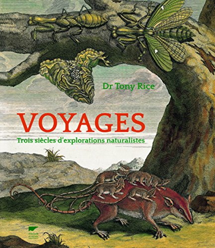 Download Voyages. Trois siècles d'explorations naturalistes Download Voyages. Trois siècles d'explorations naturalistes