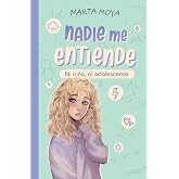 Nadie me entiende: Ni ni&ntilde;a, ni adolescente.