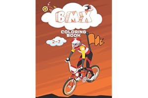 BMX COLORING BOOK: bmx coloring for kids and preschool aged between 2-7,fun and cool bmx draws to color