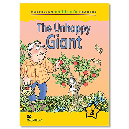 MCHR 3 The Unhappy Giant (int): Level 3 (Macmillan Children's Readers (International)) (MAC Children Rea