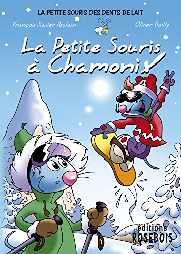 couverture de : La petite souris &agrave; Chamonix