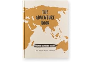 The Adventure Book Ultimate Traveler's Edition: Your Journal Around The World