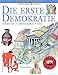 Die erste Demokratie: Athen im 5. Jahrhundert v. Chr (Gerstenberg visuell - Geschichte erleben) by 