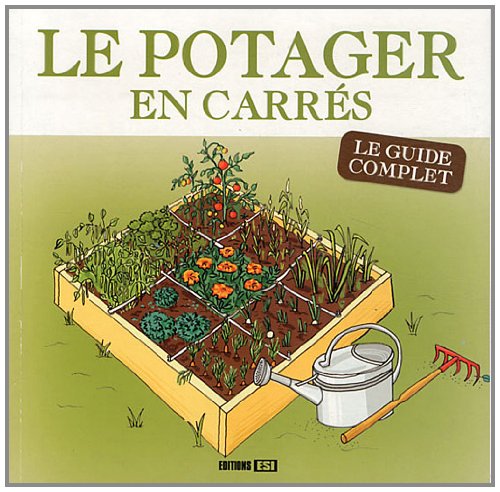 Potager en carrés : Le guide complet