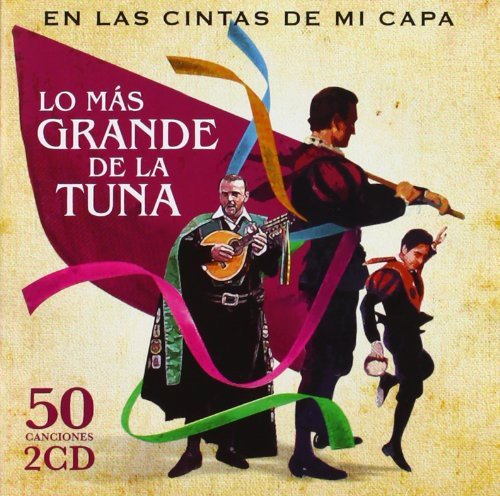 En Las Cintas De Mi Capa (Lo Mas Grande De La Tuna)
