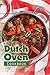 Produktbild Dutch Oven Cookbook: The Best One Pot Recipes for your Home!