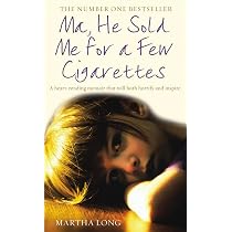 Ma, He Sold Me for a Few Cigarettes: Amazon.co.uk: Long, Martha:  9781845963132: Books