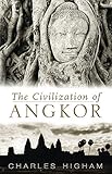 Civilization of Angkor by 