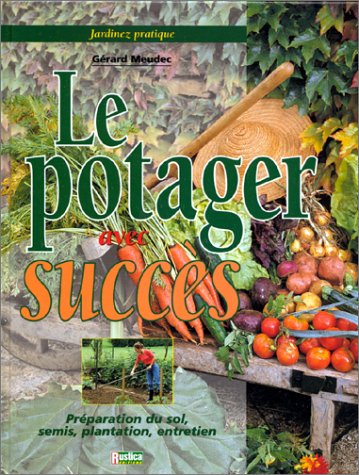 couverture de : Le potager avec succ&egrave;s