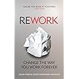 ReWork: Change the Way You Work Forever