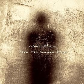 NONE OTHER Than The Common Plague