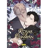 ROSAS Y CHAMPAN 01: 1