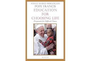 Education for Choosing Life: Proposals for Difficult Times