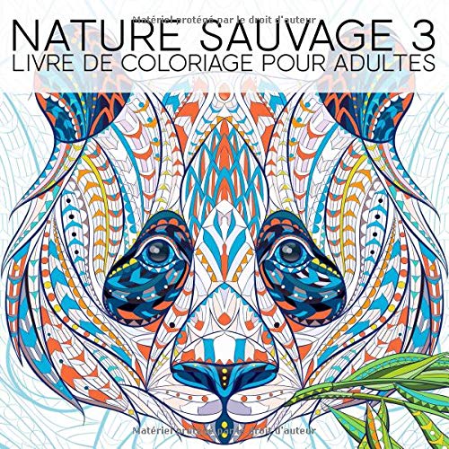 Télécharger Nature Sauvage 3: Livre De Coloriage Pour Adultes livre En ligne