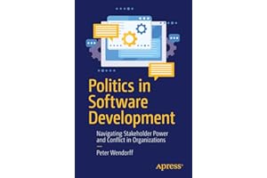 Politics in Software Development: Navigating Stakeholder Power and Conflict in Organizations