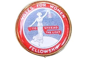 (PORTRAYER PUBLISHERS, 2013) Portrayer Votes for Women Fellowship Suffragette Badge: To Spread the Light