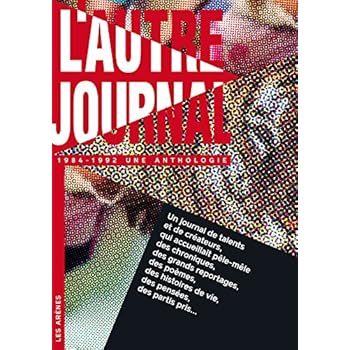 L'Autre journal : une anthologie (1984-1992)
