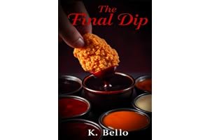 The Final Dip: One Nugget. Endless Temptations.