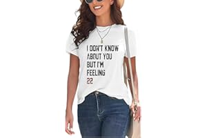 WFIAOUESS I Don't Know About You But I'm Feeling 22 Shirt for Women,Its Me Hi I'm The Birthday Girl It's Me T-Shirt for Women