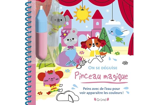 Pinceau magique – On se déguise ! – Livre coloriage magique à l'eau avec un pinceau – À partir de 3 ans