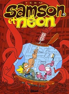 jaquette livre Samson et Néon, Tome 6 : La grande aventure