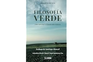 Filosofía Verde: Cómo reflexionar seriamente sobre el planeta: 1 (Atenas)