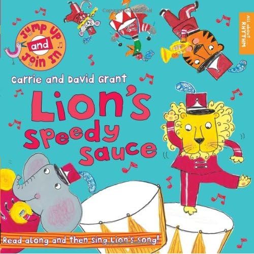 Lion's Speedy Sauce (Jump Up and Join In) by Carrie and David Grant (2013-06-03) Lion's Speedy Sauce (Jump Up and Join In) by Carrie and David Grant (2013-06-03)