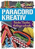 Image de Paracord kreativ: Bänder, Taschen, Anhänger und mehr