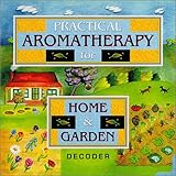 Image de Practical Aromatherapy / Home Garden Decoder