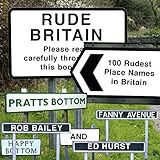 Rude Britain: The 100 Rudest Place Names in Britain