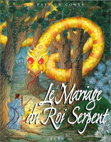 couverture de : Le mariage du roi serpent