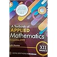 A Textbook of Applied Mathematics for Class XII - Volume 2 [Subject Code 241