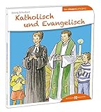 Image de Katholisch und Evangelisch den Kindern erklärt (Den Kindern erzählt/erklärt)