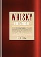 Whisky: The Manual