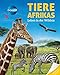 Galileo Wissen: Tiere Afrikas: Leben in der Wildnis by
