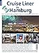 Produktbild Cruise Liner in Hamburg 2018: Das maritime Jahrbuch aus der Hansestadt