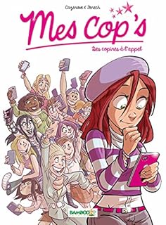 jaquette livre Mes cop's - tome 1 - Des copines à l'appel