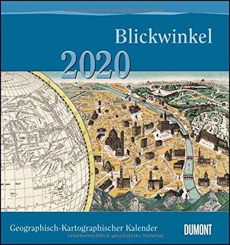 Geographisch-Kartographischer Kalender 2020 - Der Blickwinkel des Kartographen - Wand-Kalender mit historischen Landkarten - 45 x 48 cm