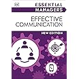 Effective Communication (DK Essential Managers)