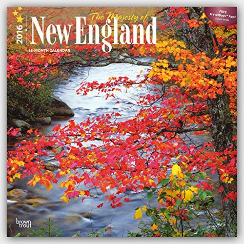 The Majesty of New England 2016 - Neuengland - 18-Monatskalender mit freier TravelDays-App: Original BrownTrout-Kalender [Mehrsprachig] [Kalender] (Wall-Kalender)