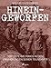 Hineingeworfen: Der Erste Weltkrieg in den Erinnerungen seiner Teilnehmer by 