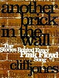 Image de Another Brick in the Wall: The Stories Behind Every Pink Floyd Song