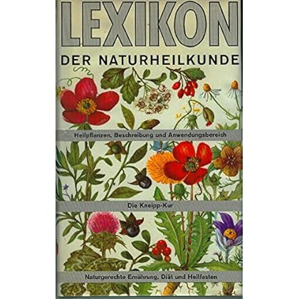 Lexikon der Naturheilkunde. Lexikon der Naturheilkunde.