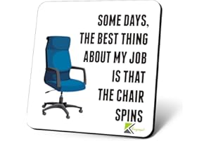KRUZROYAL CS727 Some days, the best thing about my job is that the chair spins Novelty Funny Coffee Tea Drink Gift Glossy MDF Wooden Coaster | Gifts for Men Women Boss Colleagues