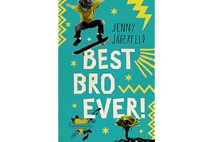 Best Bro Ever!: Ein Coming-of-age Roman über Identität, beste Kumpel und ein unfreiwilliges Transgender-Outing. Freundschaftsgeschichte mit Humor und Tiefgang. Kinderbuch ab 10 Jahren