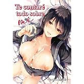 Te contare todo sobre mi (MANGA)